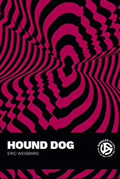 book cover for "Hound Dog" by Eric Weisbard